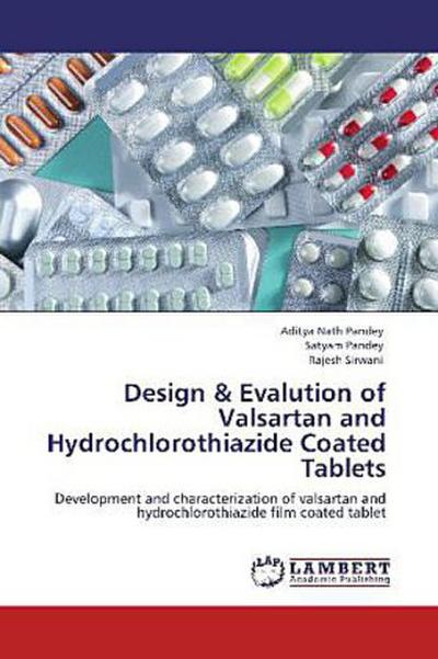 Design & Evalution of Valsartan and Hydrochlorothiazide Coated Tablets