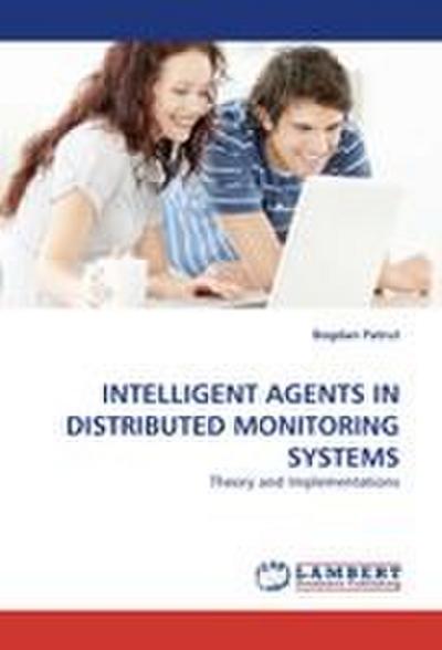 INTELLIGENT AGENTS IN DISTRIBUTED MONITORING SYSTEMS