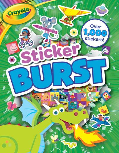 Crayola: Sticker Burst (a Crayola Sticker Activity Book for Kids)