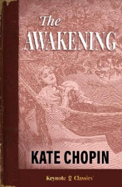 The Awakening (Annotated Keynote Classics)