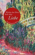 Wohin das Herz dich trägt 
– LIEBE –