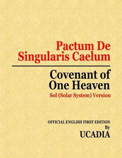 Pactum De Singularis Caelum (Covenant of One Heaven)