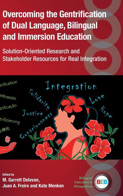 Overcoming the Gentrification of Dual Language, Bilingual and Immersion Education