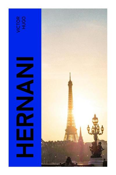 Hernani - Victor Hugo