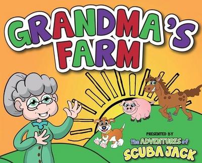 Grandma’s Farm