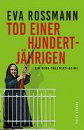 Tod einer Hundertjährigen von Eva Rossmann | Ebook