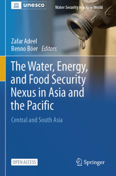The Water, Energy, and Food Security Nexus in Asia and the Pacific
