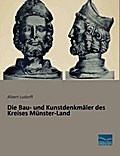 Die Bau- und Kunstdenkmäler des Kreises Münster-Land