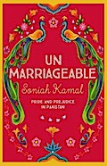 Unmarriageable: Pride and Prejudice in Pakistan