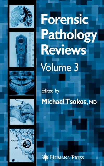 Forensic Pathology Reviews Vol 3