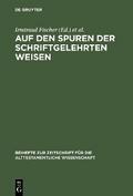 Auf den Spuren der schriftgelehrten Weisen