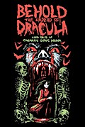 Behold the Undead of Dracula: Lurid Tales of Cinematic Gothic Horror