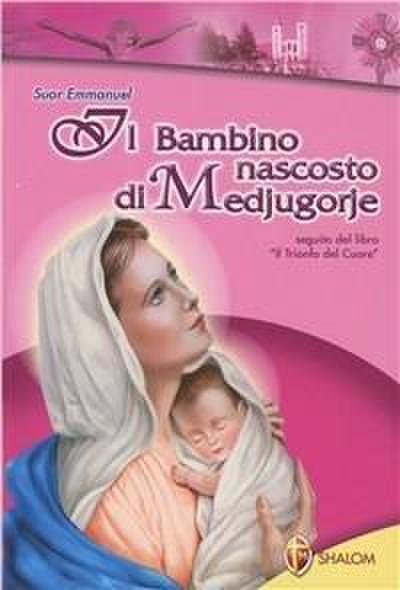 Il bambino nascosto di Medjugorje