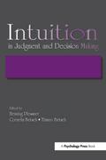 Intuition in Judgment and Decision Making