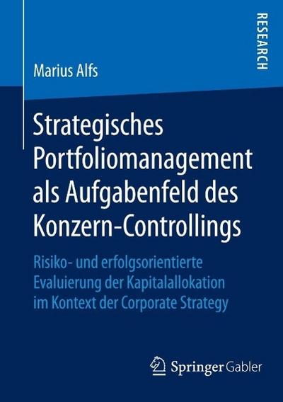 Strategisches Portfoliomanagement als Aufgabenfeld des Konzern-Controllings