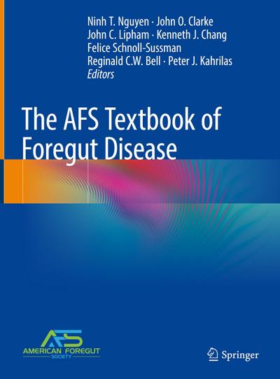 The AFS Textbook of Foregut Disease