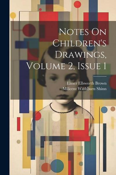 Notes On Children’s Drawings, Volume 2, issue 1