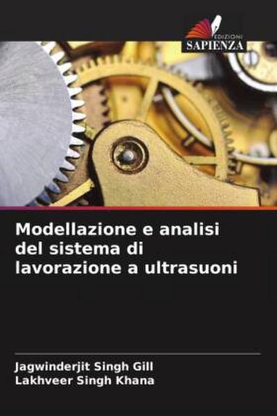 Modellazione e analisi del sistema di lavorazione a ultrasuoni