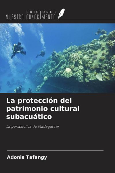 La protección del patrimonio cultural subacuático