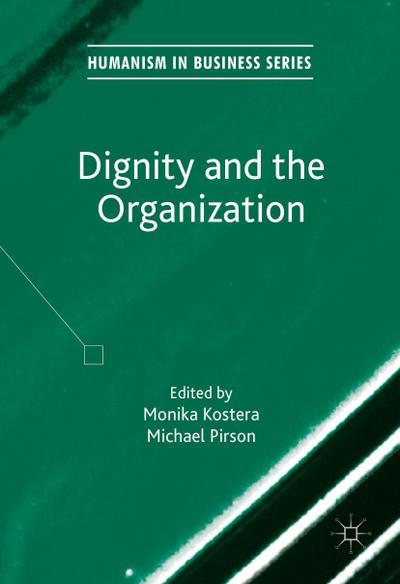 Dignity and the Organization