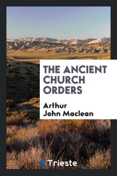 The ancient church orders