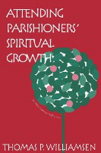 Attending Parishioners’ Spiritual Growth