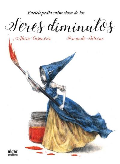 Enciclopedia misteriosa de los seres diminutos