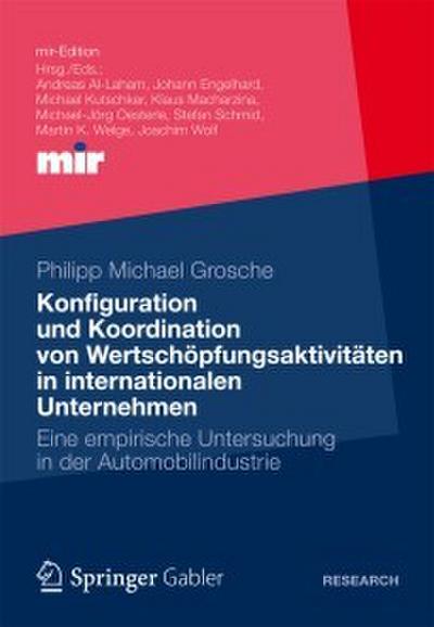 Konfiguration und Koordination von Wertschöpfungsaktivitäten in internationalen Unternehmen