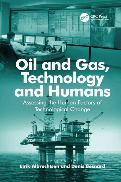 Oil and Gas, Technology and Humans