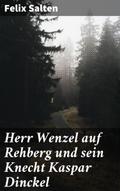 Herr Wenzel auf Rehberg und sein Knecht Kaspar Din