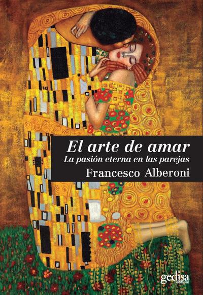 El arte de amar : la pasión eterna en las parejas
