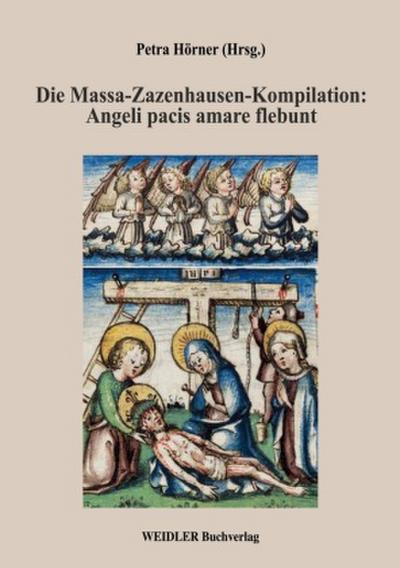 Die Massa-Zazenhausen-Kompilation: Angeli pacis amare flebunt