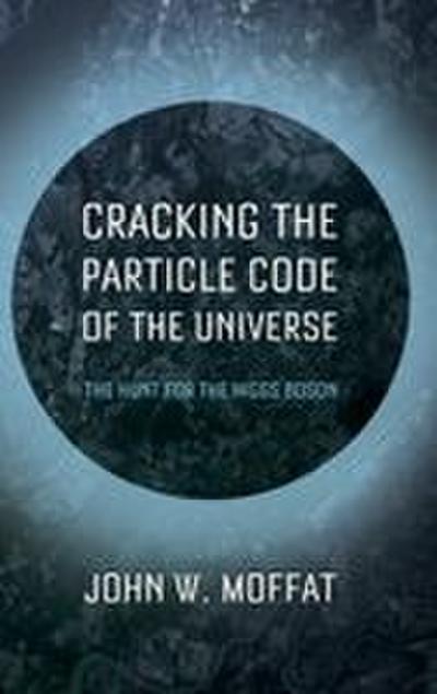 Cracking the Particle Code of the Universe