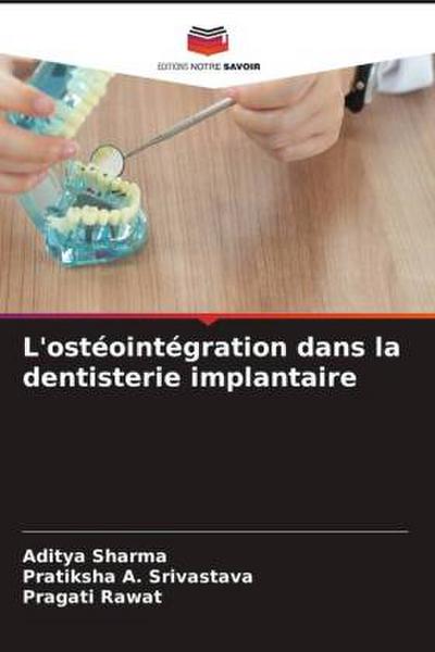 L’ostéointégration dans la dentisterie implantaire