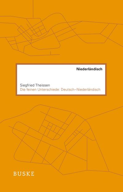 Die feinen Unterschiede: Deutsch-Niederländisch