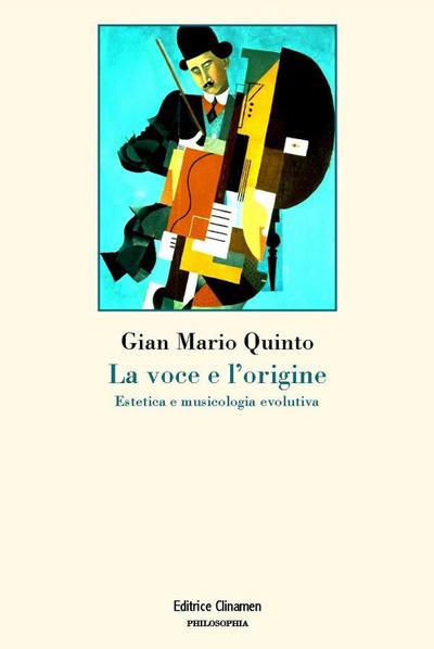 Quinto, G: Voce e l’origine. Estetica e musicologia evolutiv