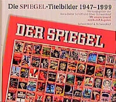Die SPIEGEL-Titelbilder 1947-1999