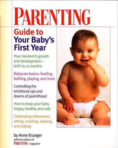 Parenting Guide to Your Baby’s First Year