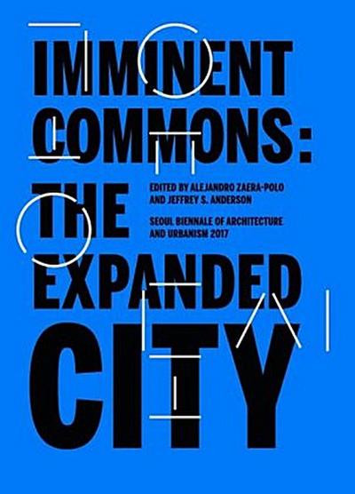 Imminent Commons: The Expanded City