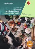 Fachwissen Ernährung und Hauswirtschaft für die sozialpädagogische Erstausbildung