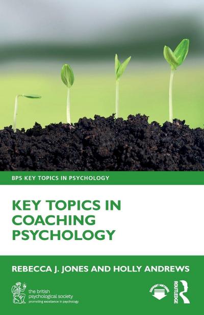 Key Topics in Coaching Psychology