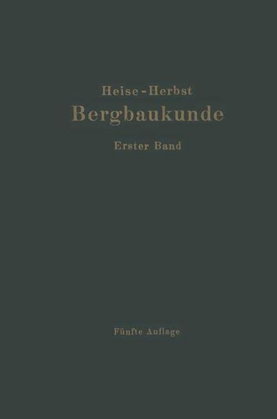 Lehrbuch der Bergbaukunde