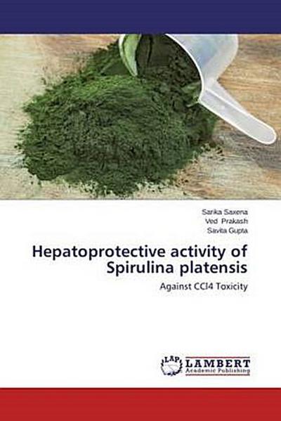 Hepatoprotective activity of Spirulina platensis