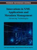 Innovations in XML Applications and Metadata Management