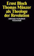 Thomas Münzer als Theologe der Revolution