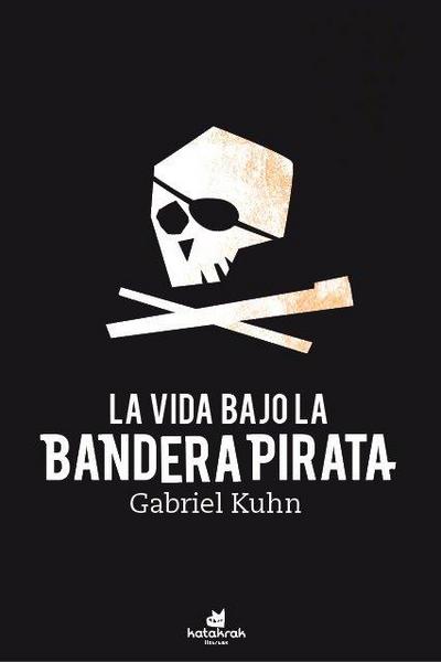 La vida bajo bandera pirata