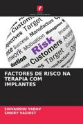 FACTORES DE RISCO NA TERAPIA COM IMPLANTES