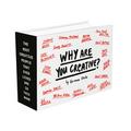 Why Are You Creative?