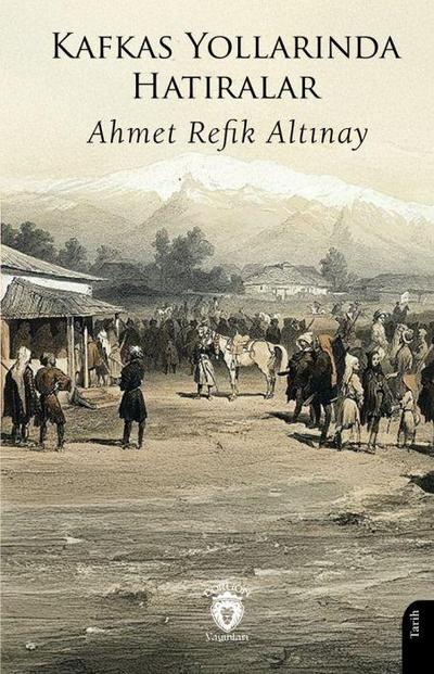 Kafkas Yollarinda Hatiralar