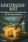 Käsestraßen-Kost
